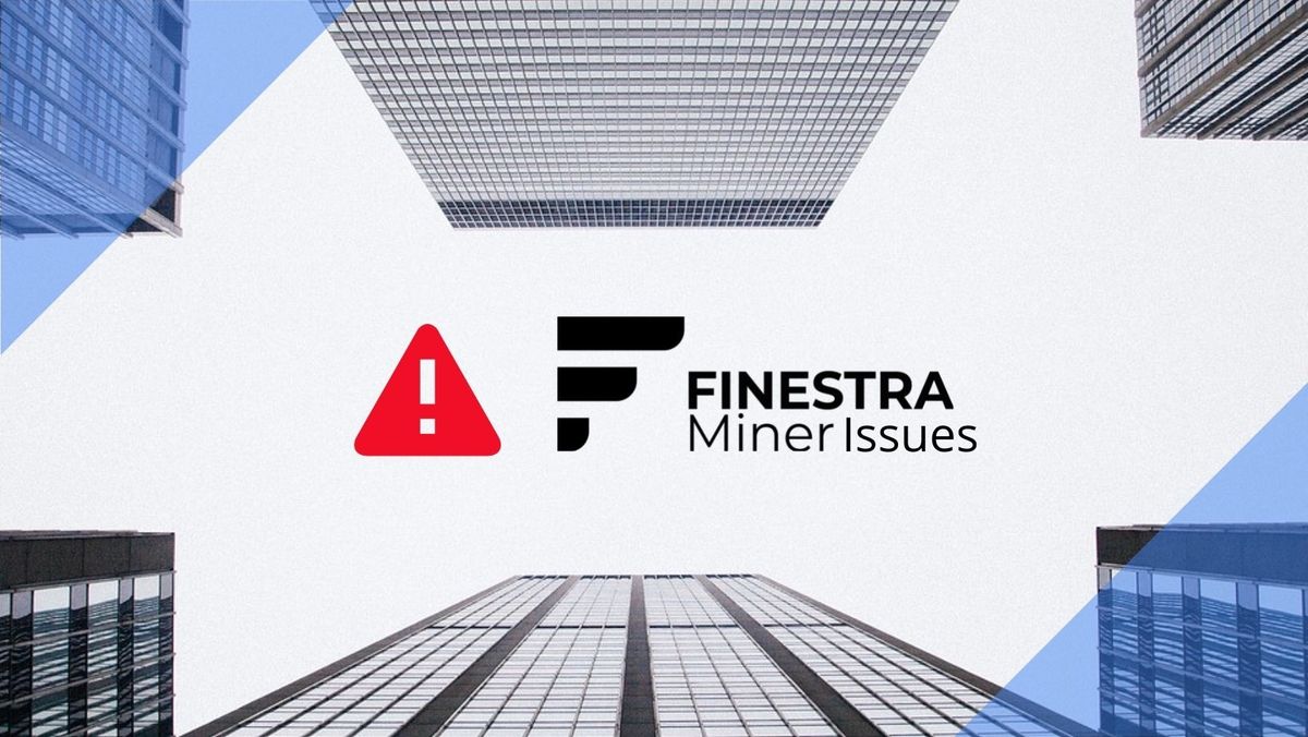 FINESTRA Miner (Helium) Setup Common Issues